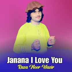 Janana I Love You-RBsRayVndHQ