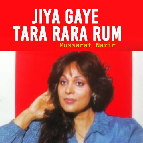 Jiya Gaye Tara Rara Rum