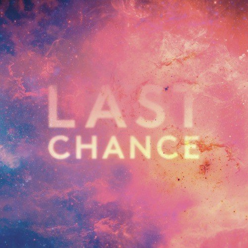 Last Chance (Remixes)_poster_image