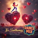 Na Sonthamey (Dance Mix)