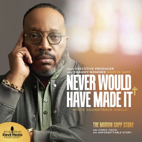 Never Would Have Made It (Movie Soundtrack Single)_poster_image