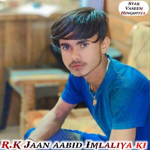 R.K Jaan aabid Imlaliya ki