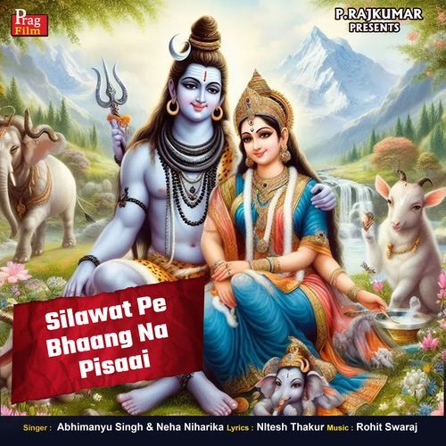 Silawat Pe Bhaang Na Pisaai