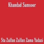 Sta Zulfan Zulfan Zama Yadazi