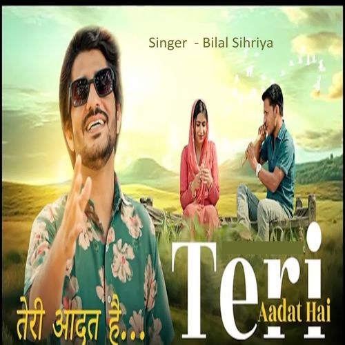 Teri Aadat Hai