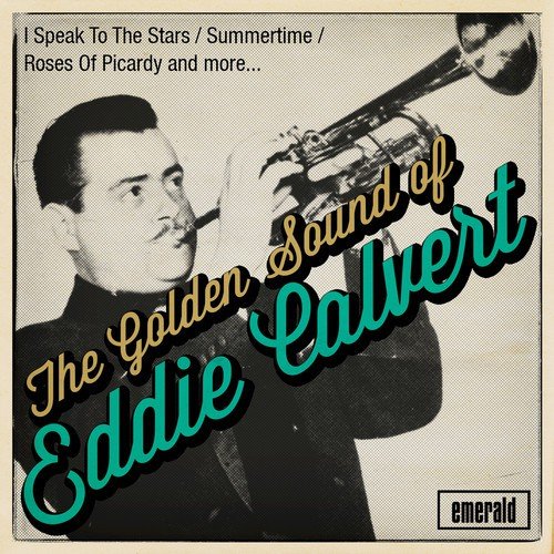 The Golden Sound of Eddie Calvert