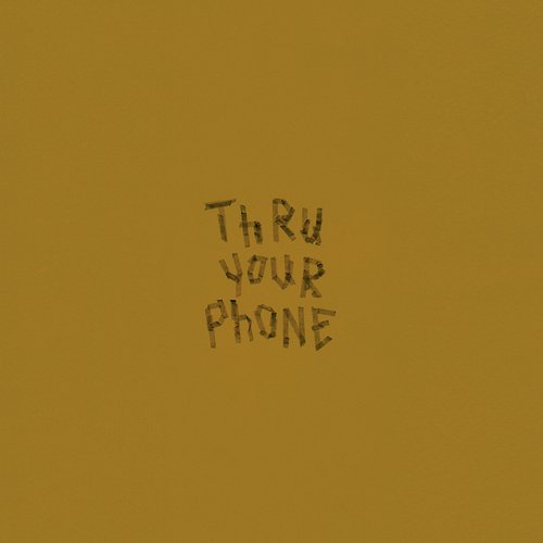 Thru Your Phone_poster_image