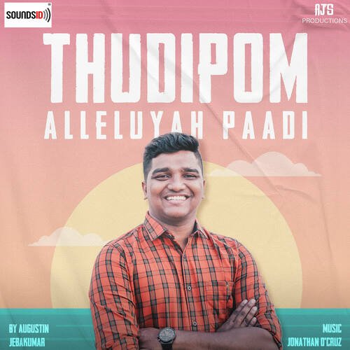 Thudhipom Alleluyah Paadi