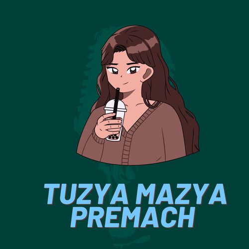 Tuzya Mazya Premach