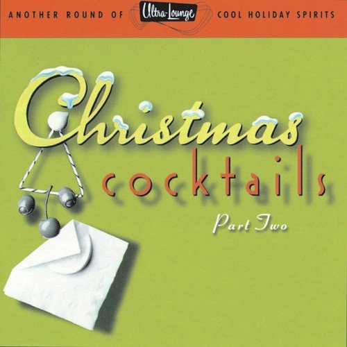 Ultra-Lounge / Christmas Cocktails Volume II