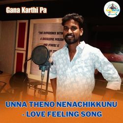 Unna Theno Nenachikkunu - Love Feeling Song