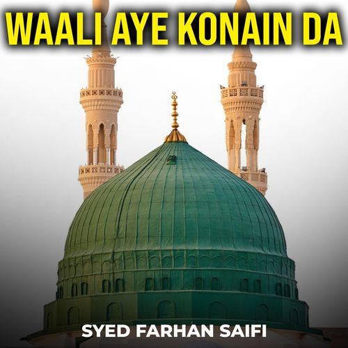 Waali Aye Konain Da