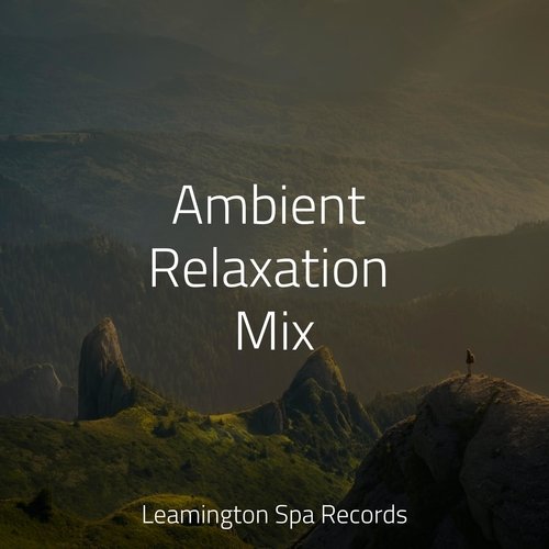 Ambient Relaxation Mix