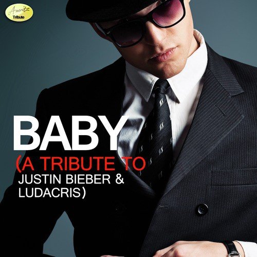 Baby (Originally Performed By Justin Bieber and Ludacris) [Tribute Version]