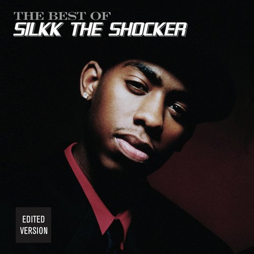 Best Of Silkk The Shocker