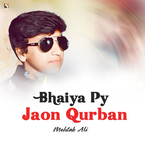 Bhaiya Py Jaon Qurban