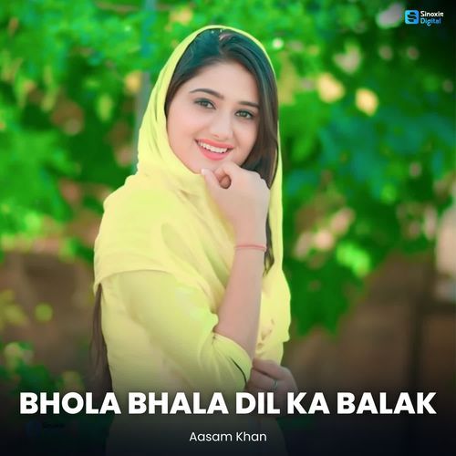 Bhola Bhala Dil Ka Balak