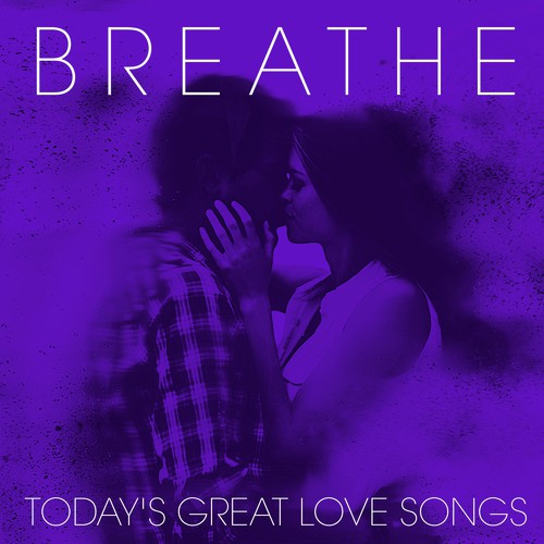 Breathe - Today's Great Love Songs