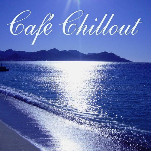 Café Chillout, Vol. 1 (Ibiza Lounge Edition)