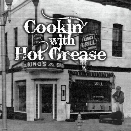 Cookin' With Hot Grease