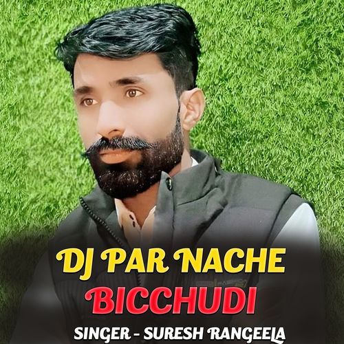 Dj Par Nache Bicchudi