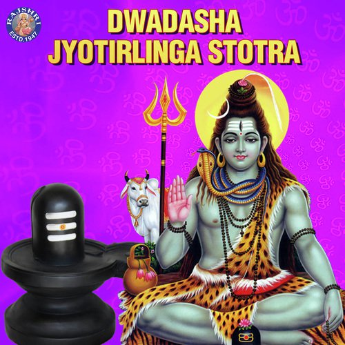 Dwadasha Jyotirlinga Stotra