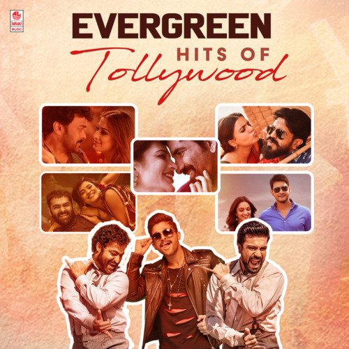 Evergreen Hits Of Tollywood