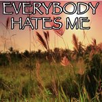 Everybody Hates Me - Tribute to The Chainsmokers