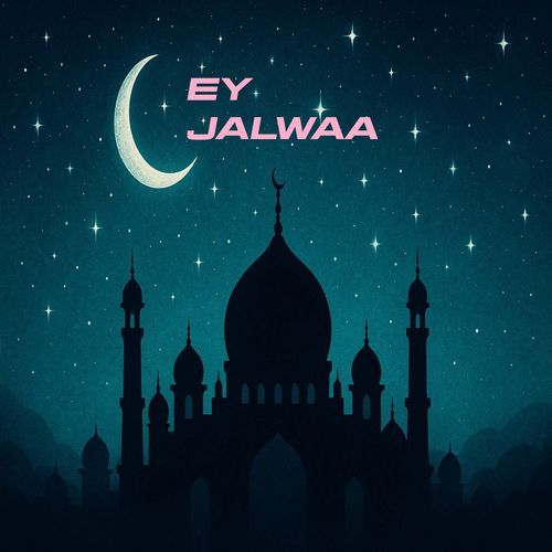 Ey Jalwaa