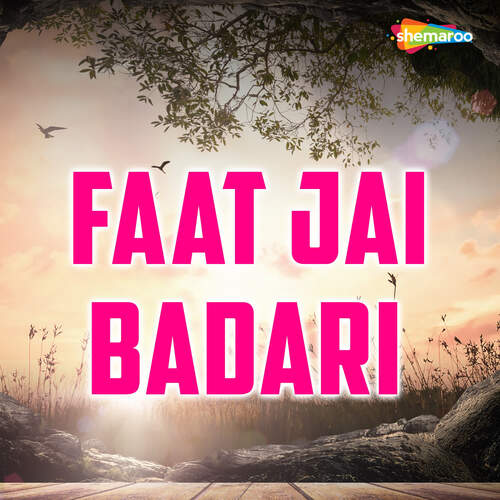 Faat Jai Badari