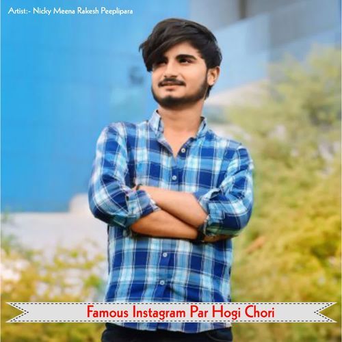 Famous Instagram Par Hogi Chori