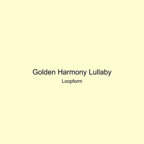 Golden Harmony Lullaby