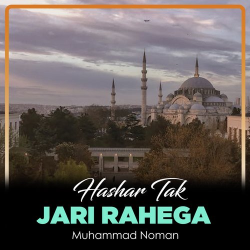 Hashar Tak Jari Rahega
