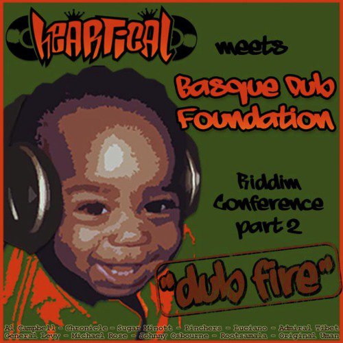 Heartical & BDF present : Dub Fire Showcase