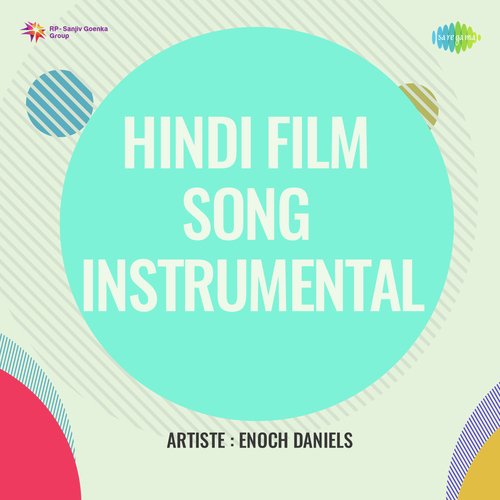 Hindi Film Song Instrumental - Enoch Daniels