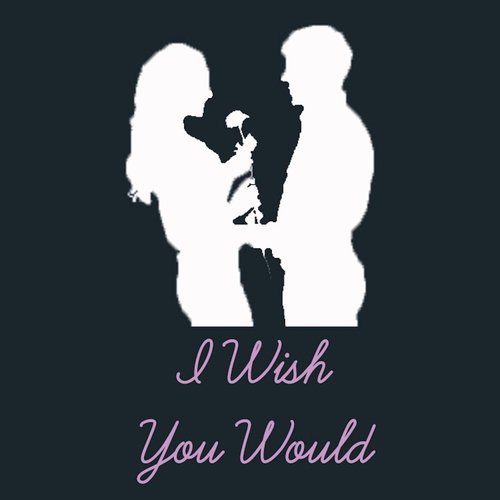 I Wish You Would_poster_image