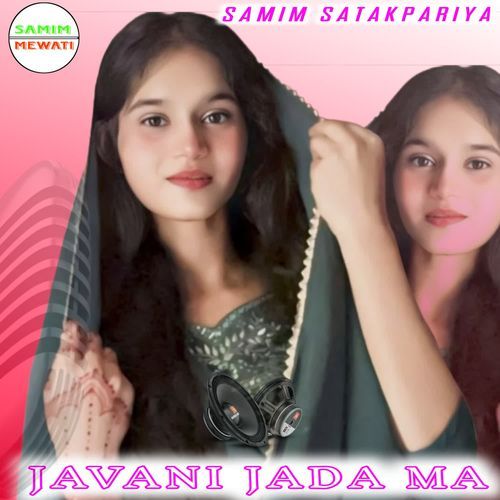 JAVANI JADA MA