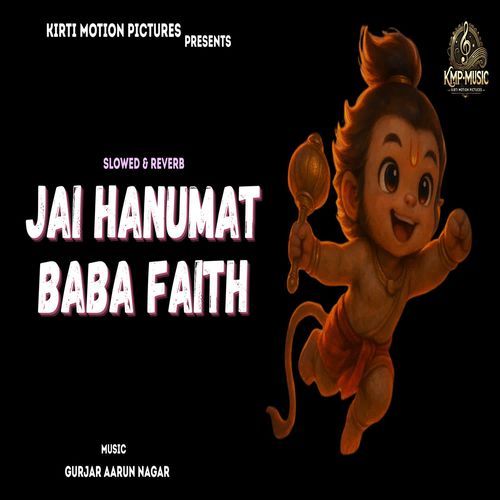 Jai Hanumat Baba Faith Slowed & Reverb