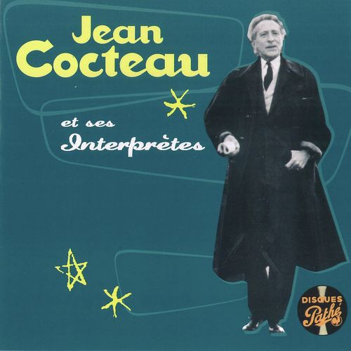 Jean Cocteau et ses interprètes - Collection Pathé