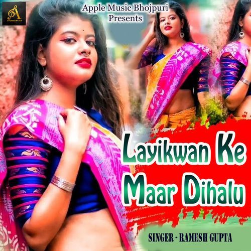 Layikwan Ke Maar Dihalu