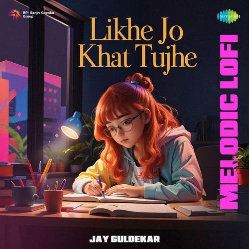 Likhe Jo Khat Tujhe - Melodic LoFi