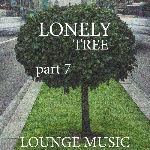 Lonely Tree, part 7