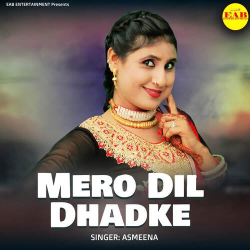 Mero Dil Dhadke