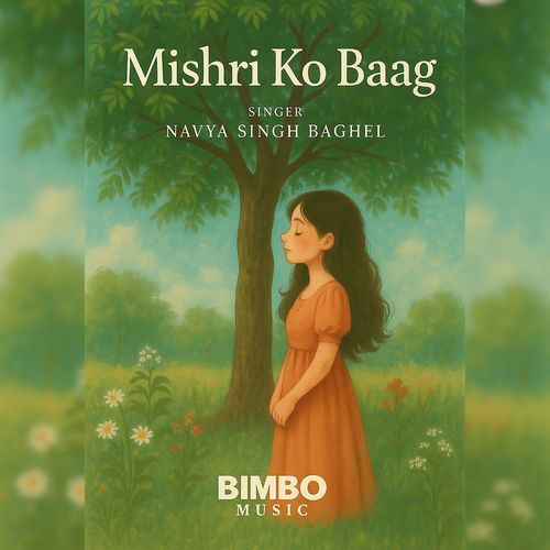 Mishri Ko Baag
