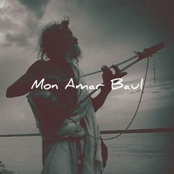 Mon Amar Baul-BQEIWyZHZwc