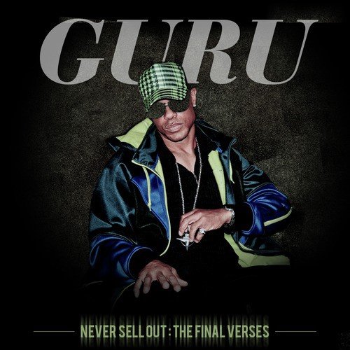 Never Sell Out: The Final Verses