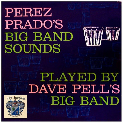 Plays Perez Prado's Big Band Sounds