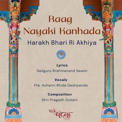 Raag Nayaki Kanhada Harakh Bhari Ri Akhiya
