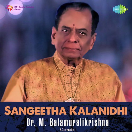 Sangeetha Kalanidhi Dr. M. Balamuralikrishna