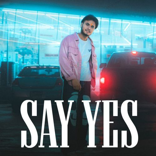 Say Yes